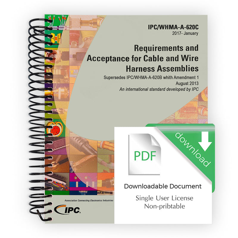 IPC/WHMA-A-620C Requirements and Acceptance for Cable and Wire Harness Assemblies - Download