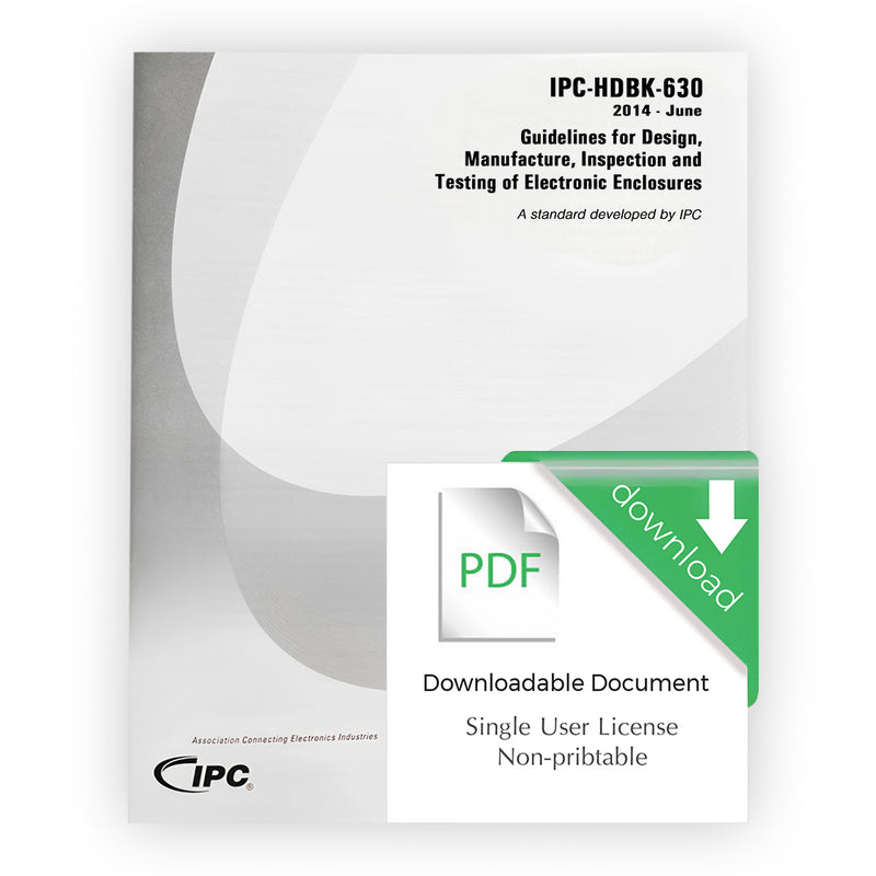 IPC-HDBK-630: Guidelines for Design, Manufacture, Inspection and Testing of Electronic Enclosures - Download