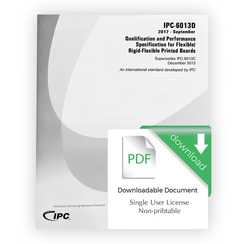 IPC-6013D Qualification and Performance Specification for Flexible/Rigid-Flexible Printed Boards - download