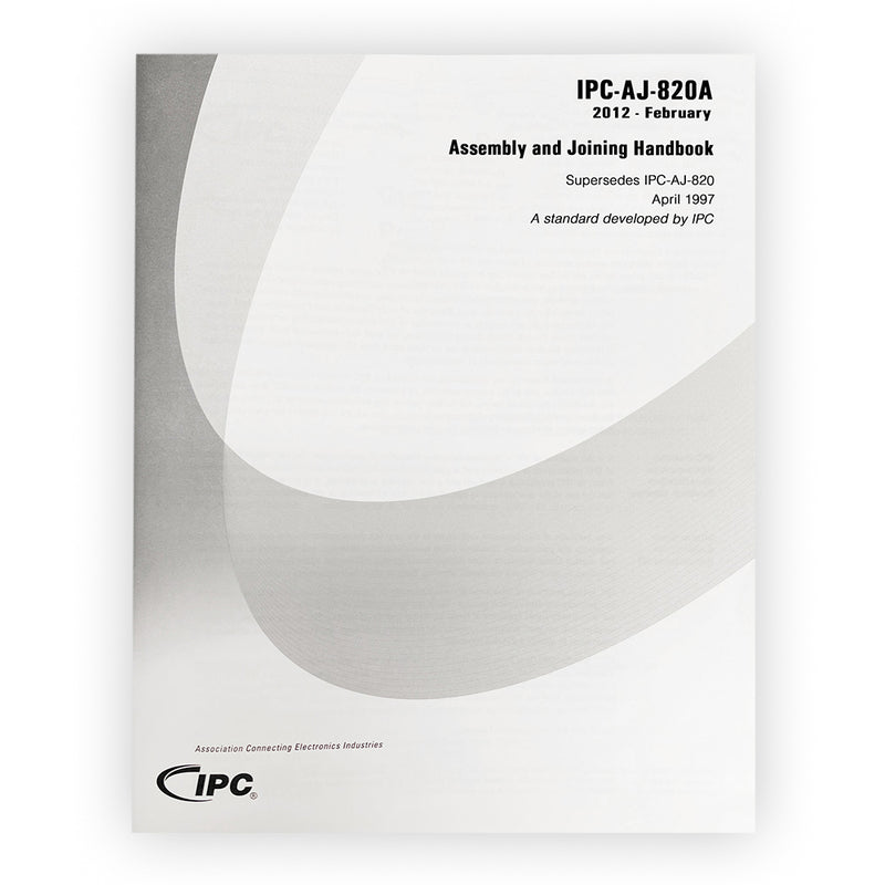 IPC-AJ-820A Assembly and Joining Handbook