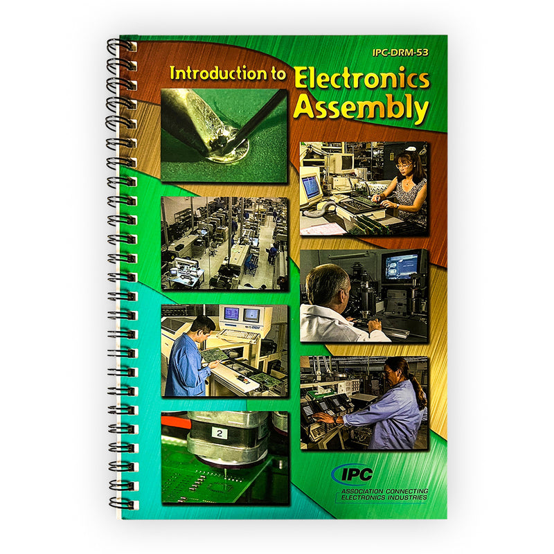 IPC-DRM-53 Introduction to Electronics Assembly Training & Reference Guide