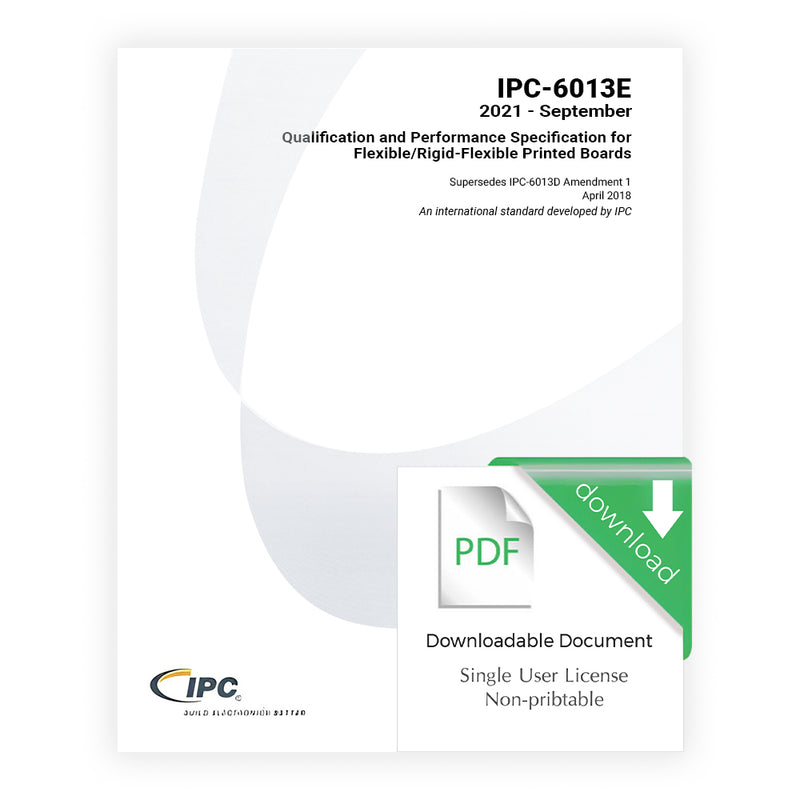 IPC-6013E Qualification and Performance Specification for Flexible/Rigid-Flexible Printed Boards - Download